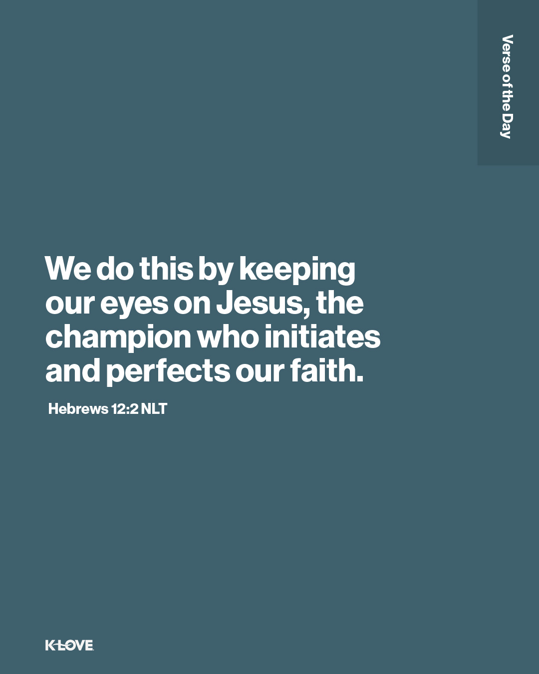 We do this by keeping our eyes on Jesus, the champion who initiates and perfects our faith.