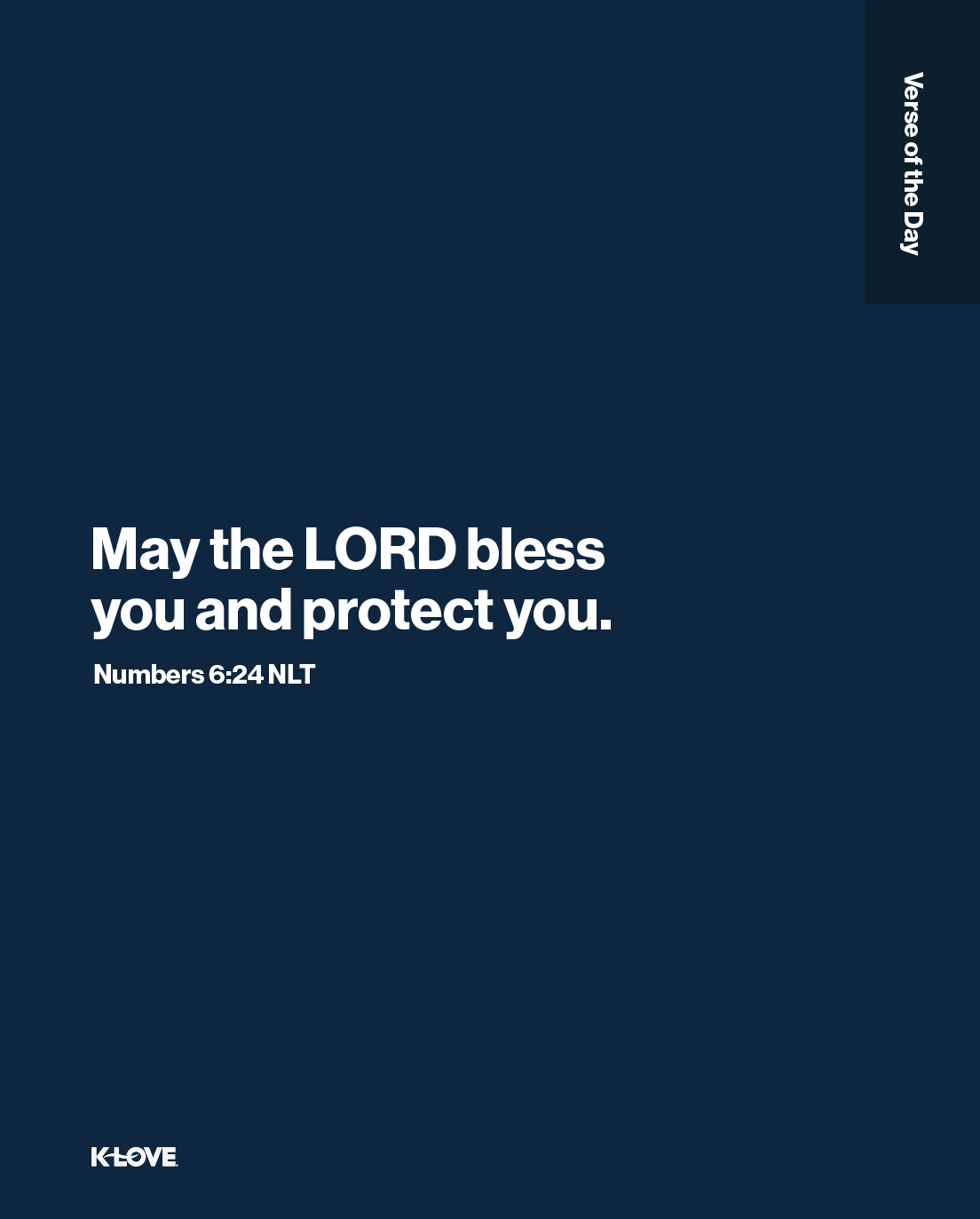 May the LORD bless you and protect you.