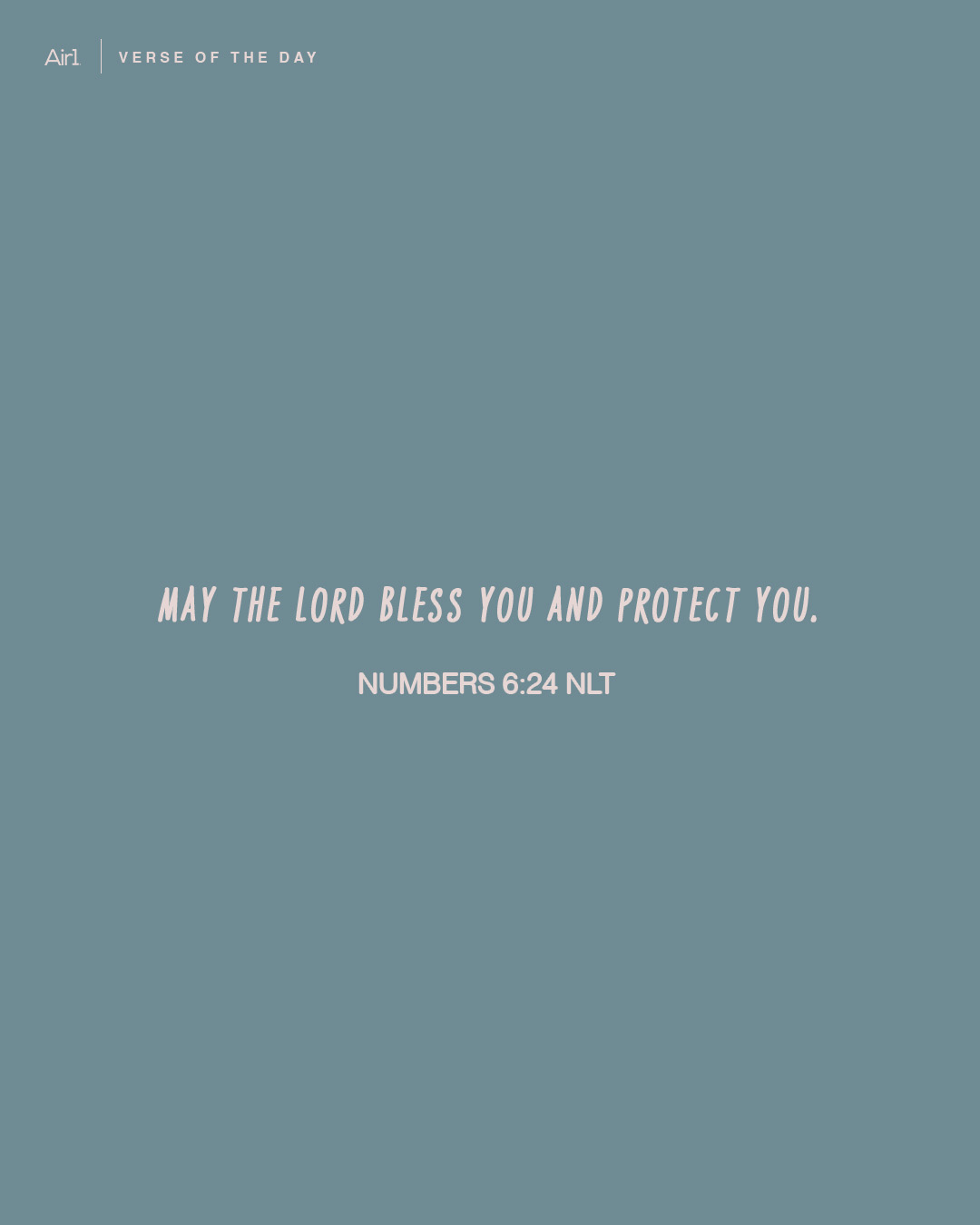 May the LORD bless you and protect you.