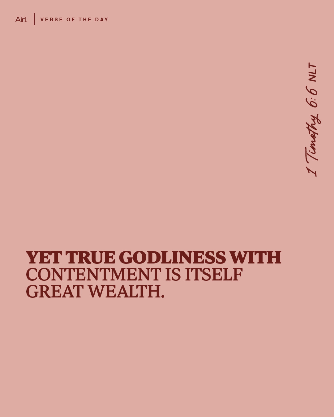 Yet true godliness with contentment is itself great wealth.