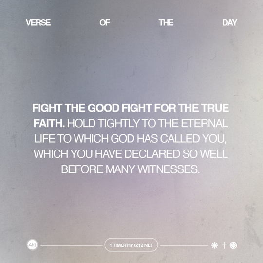 Fight the good fight for the true faith. Hold tightly to the eternal life to which God has called you, which you have declared so well before many witnesses.