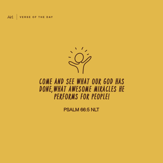 Come and see what our God has done, what awesome miracles he performs for people!