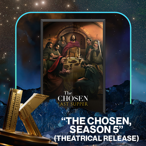 Vote The Chosen Season 5 for Film of the Year in the 2025 KLOVE Fan Awards
