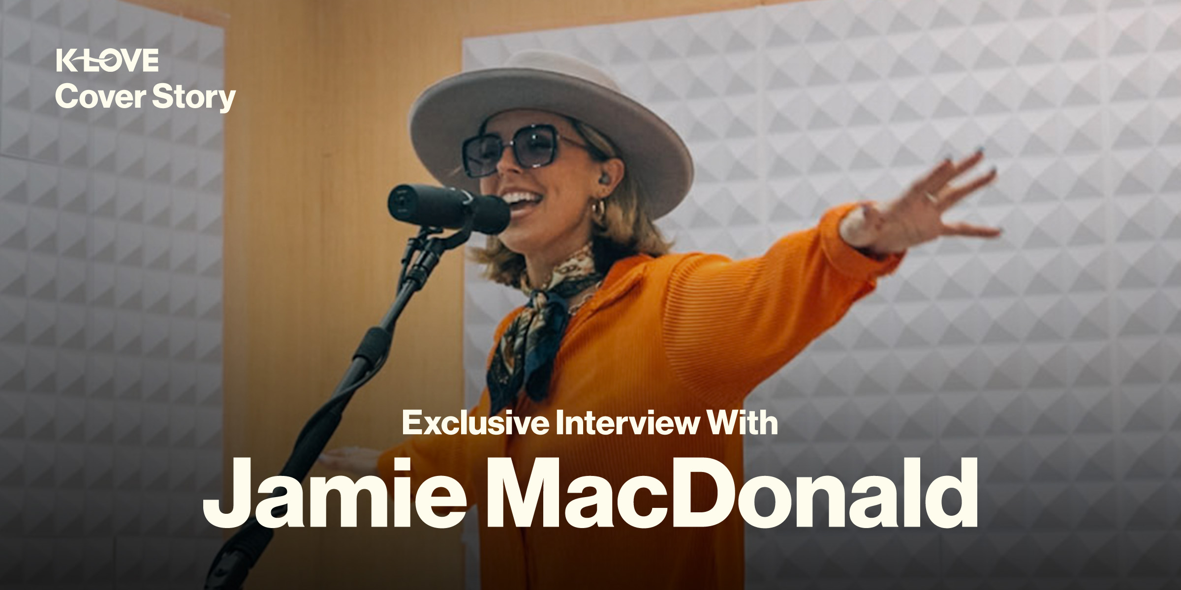 KLOVE Cover Story Exclusive Interview with Jamie MacDonald