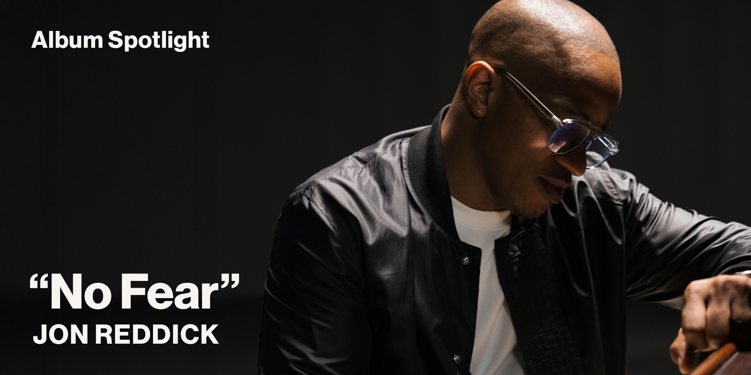 Album Spotlight No Fear Jon Reddick
