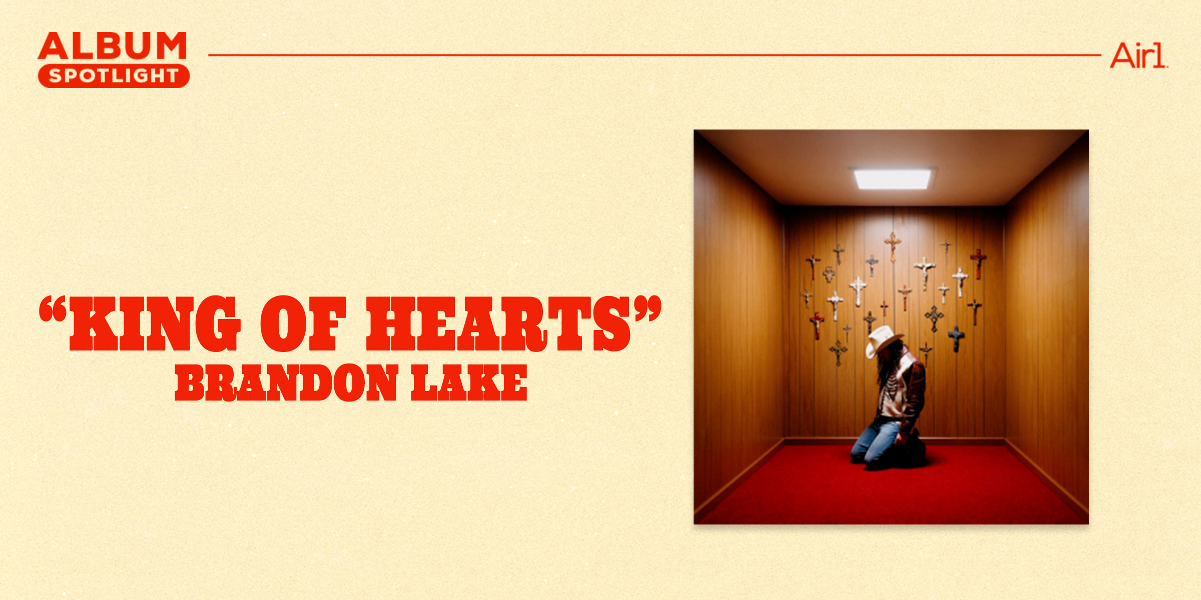 Album Spotlight King of Hearts Brandon Lake