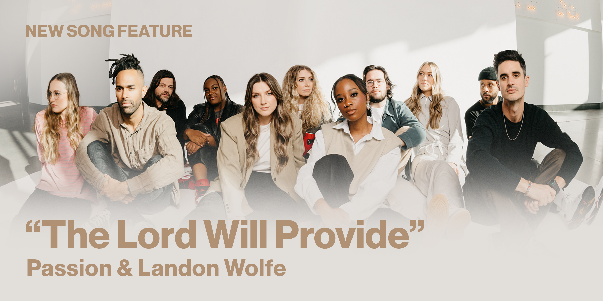 New Song Feature The Lord Will Provide by Passion and Landon Wolfe