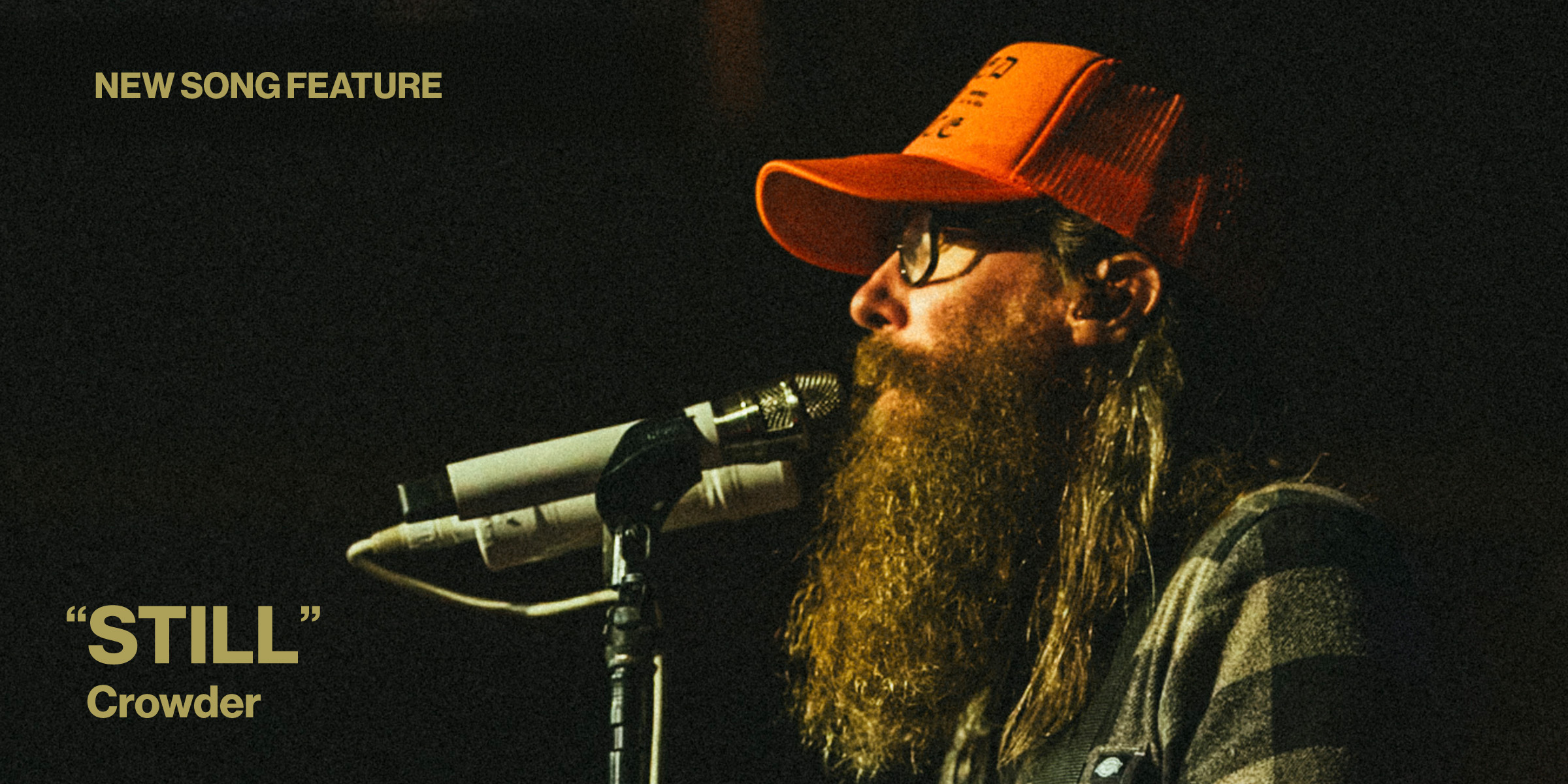 New Song Feature STILL by Crowder