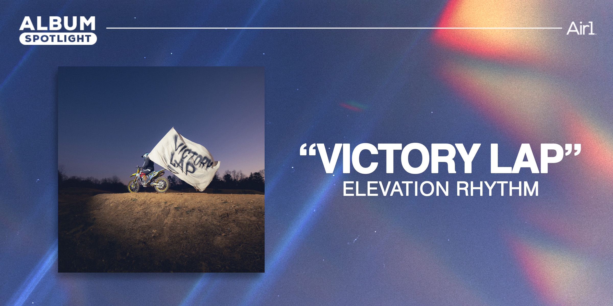 Album Spotlight: Elevation RHYTHM, ‘Victory Lap’