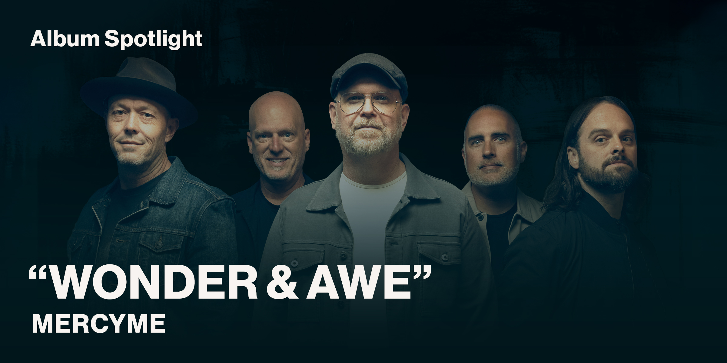 Album Spotlight Wonder and Awe MercyMe