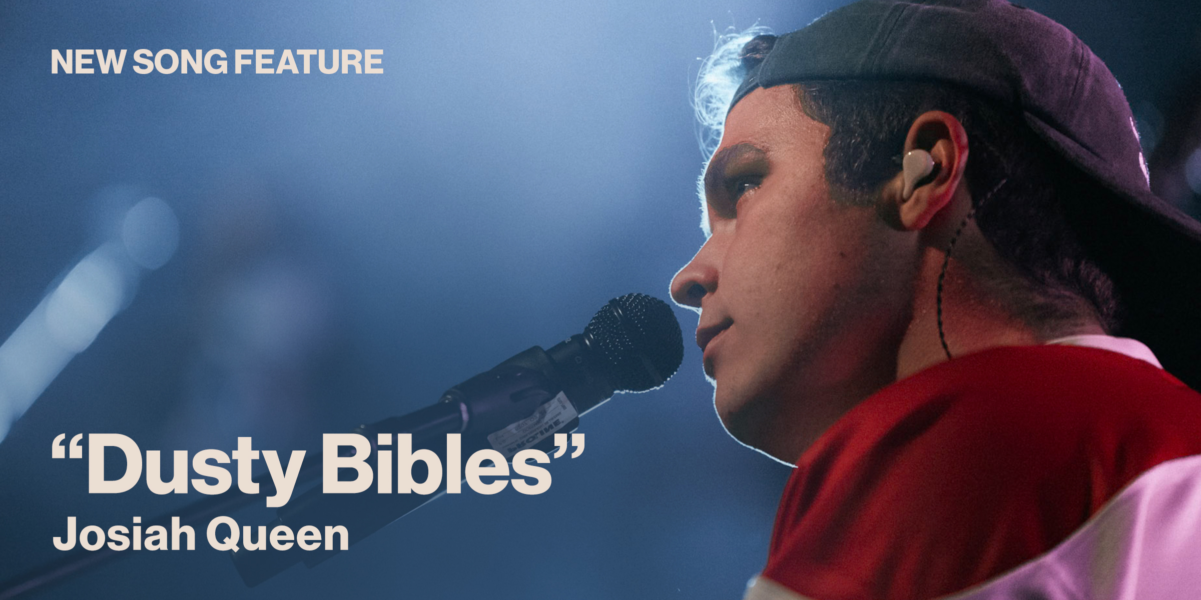 New Song Feature Dusty Bibles Josiah Queen