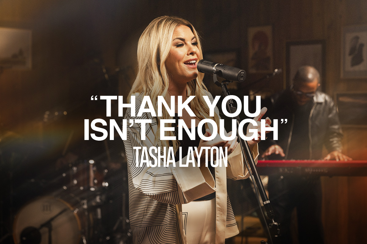 "Thank You Isn't Enough" Tasha Layton