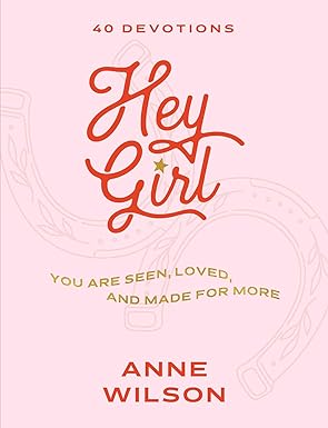 Hey Girl by Anne Wilson