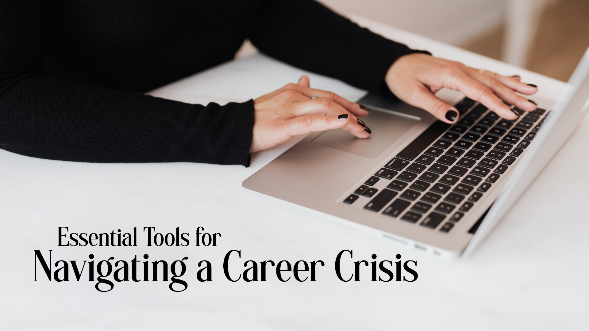 Essential Tools for Navigating a Career Crisis Updated Image