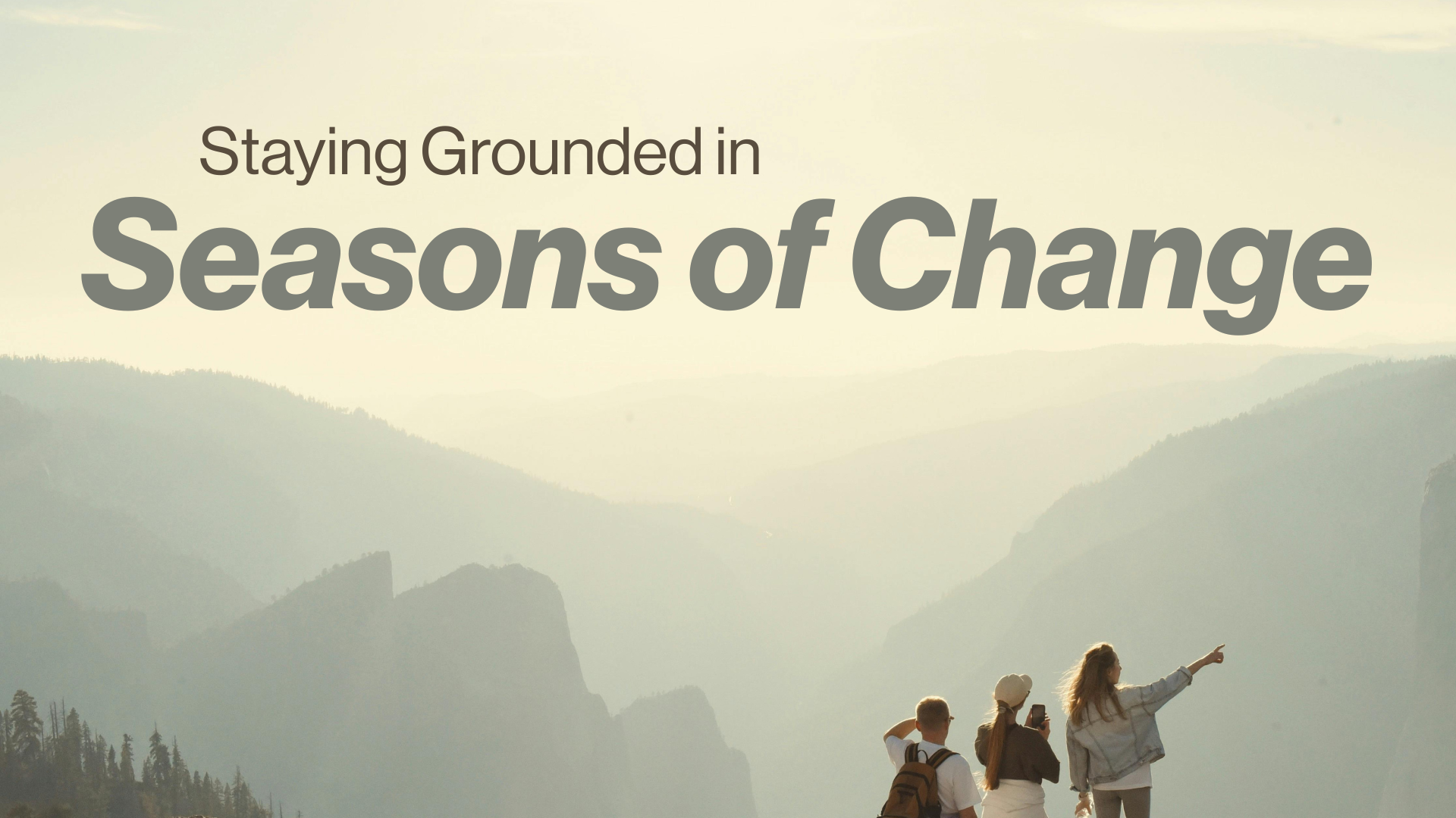 Staying Grounded in Seasons of Change Image
