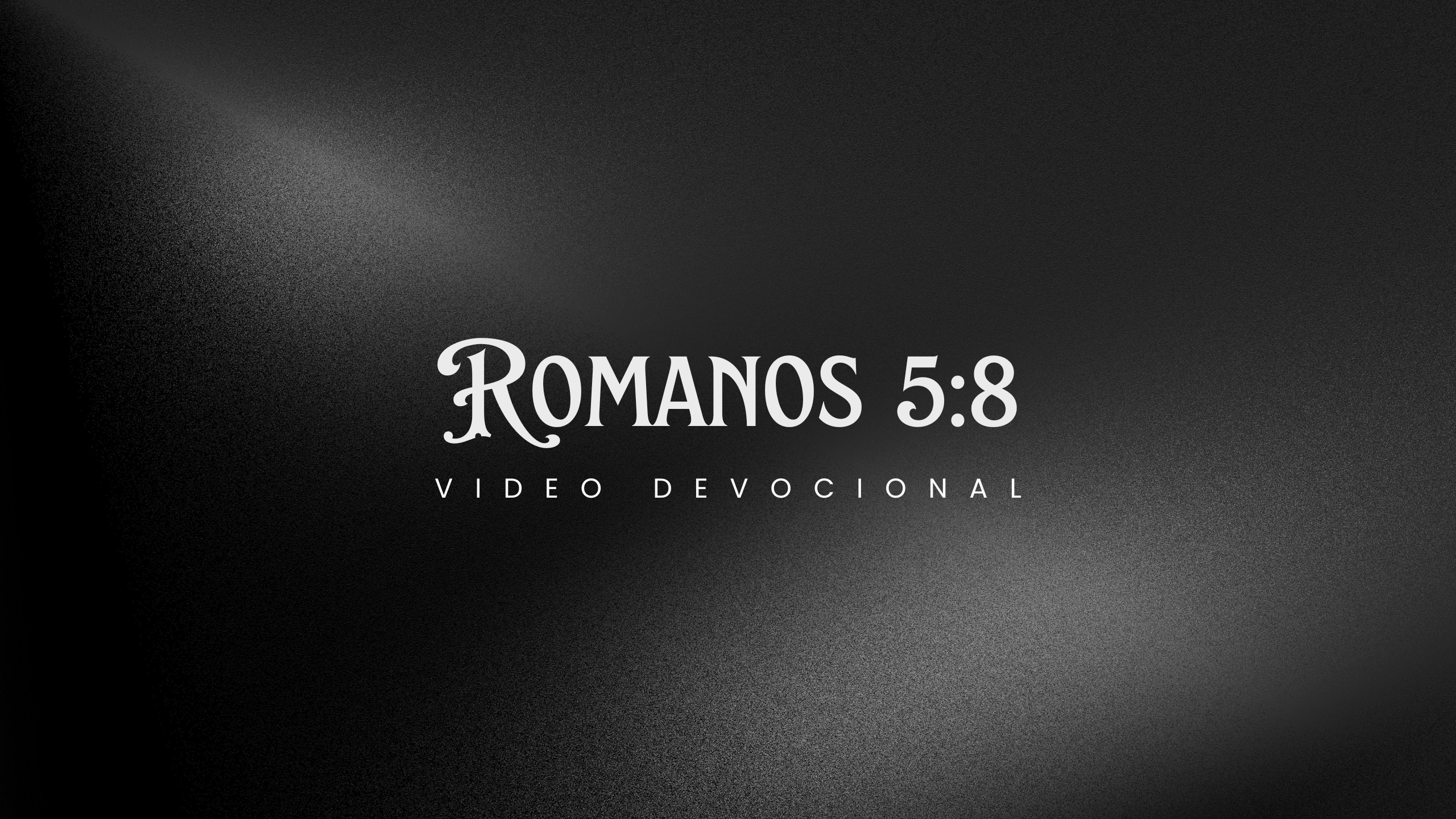 Romanos 5:8 video devotional cover