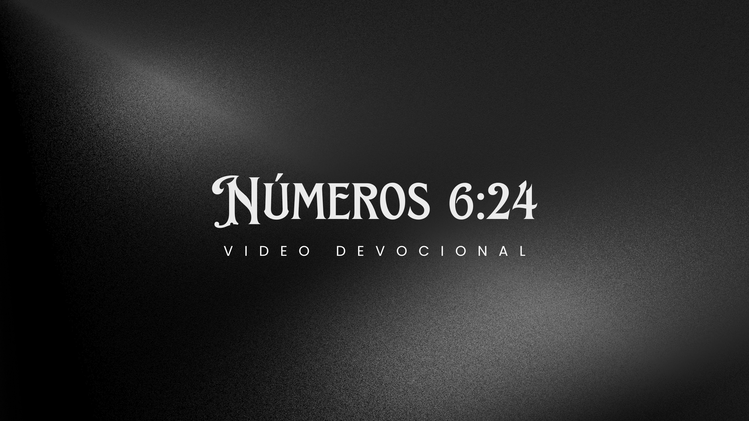 Números 6:24 video devotional cover