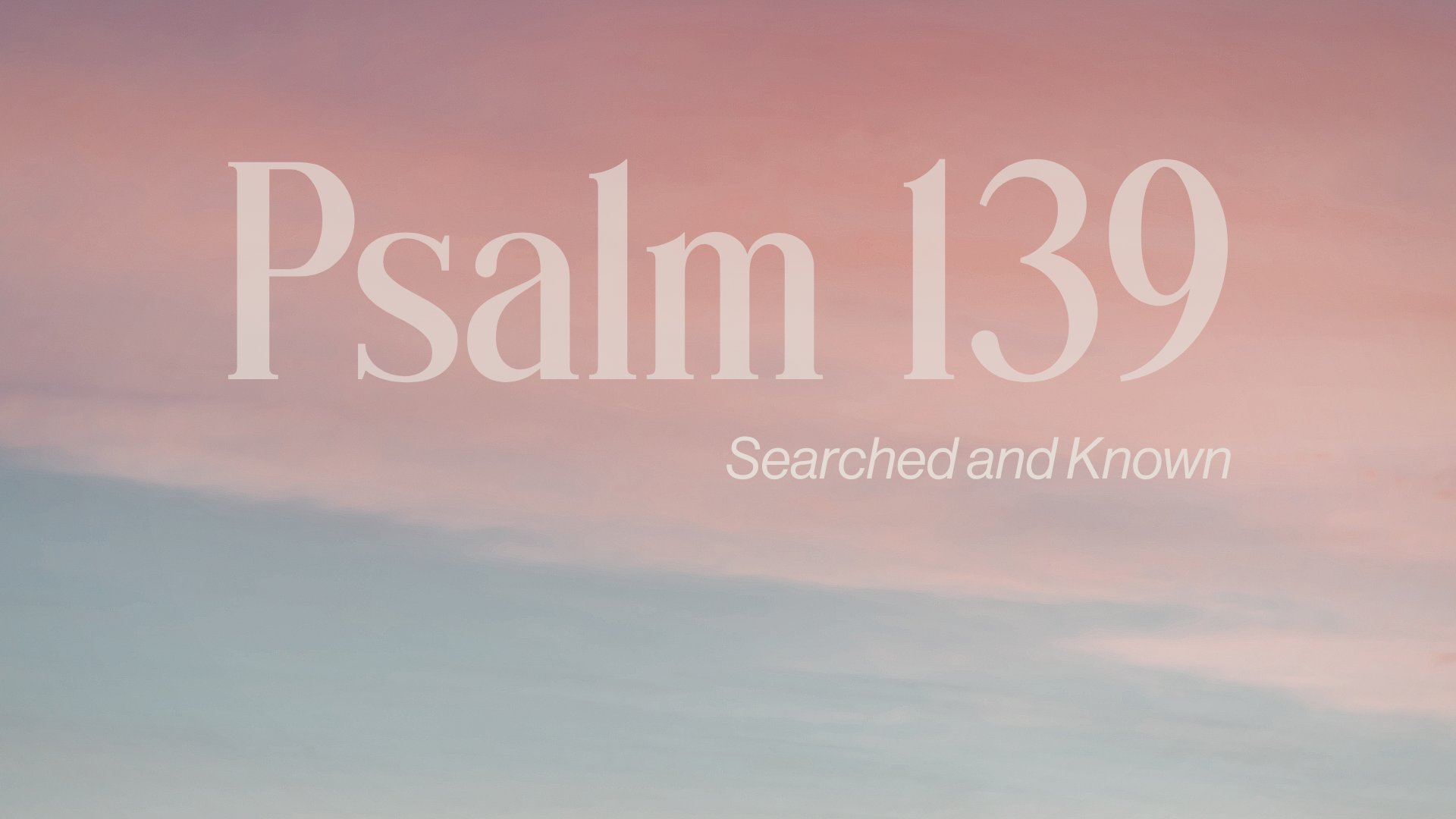 Part 1 Psalm 139 Image
