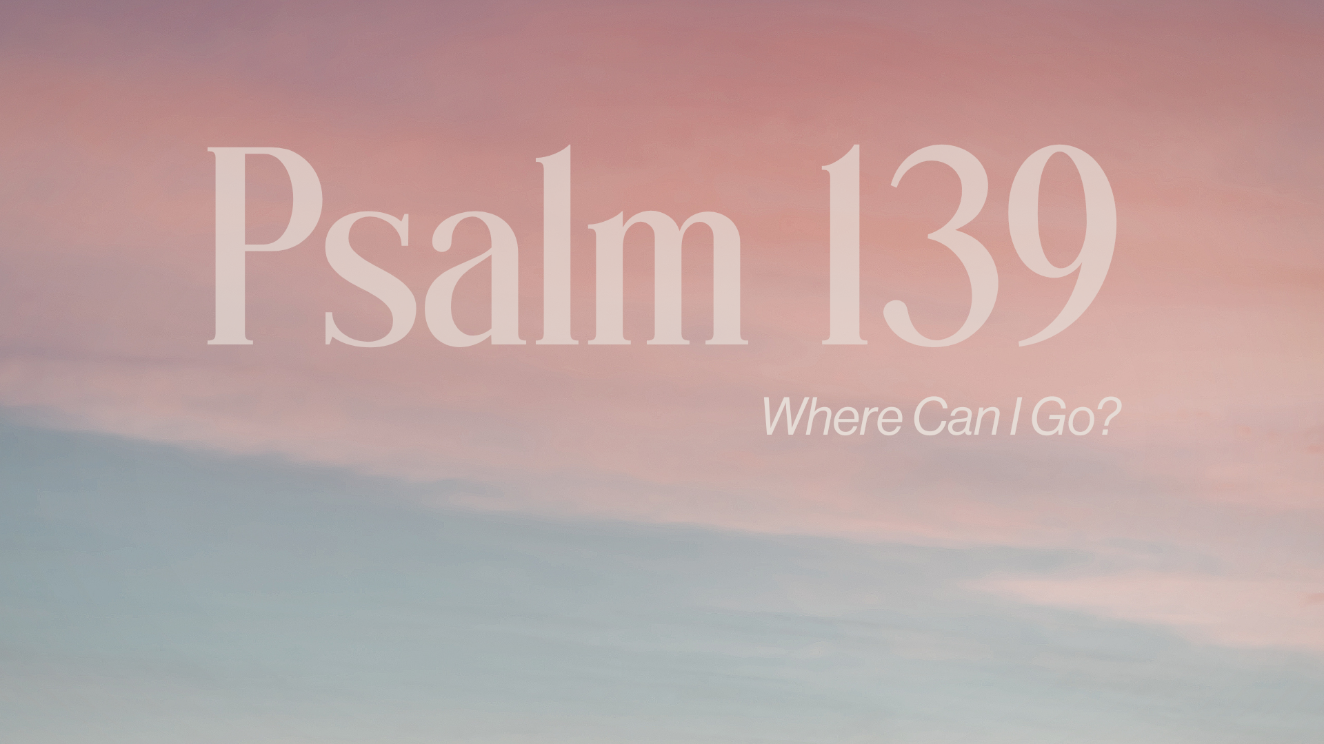 Part 2 Psalm 139 Image