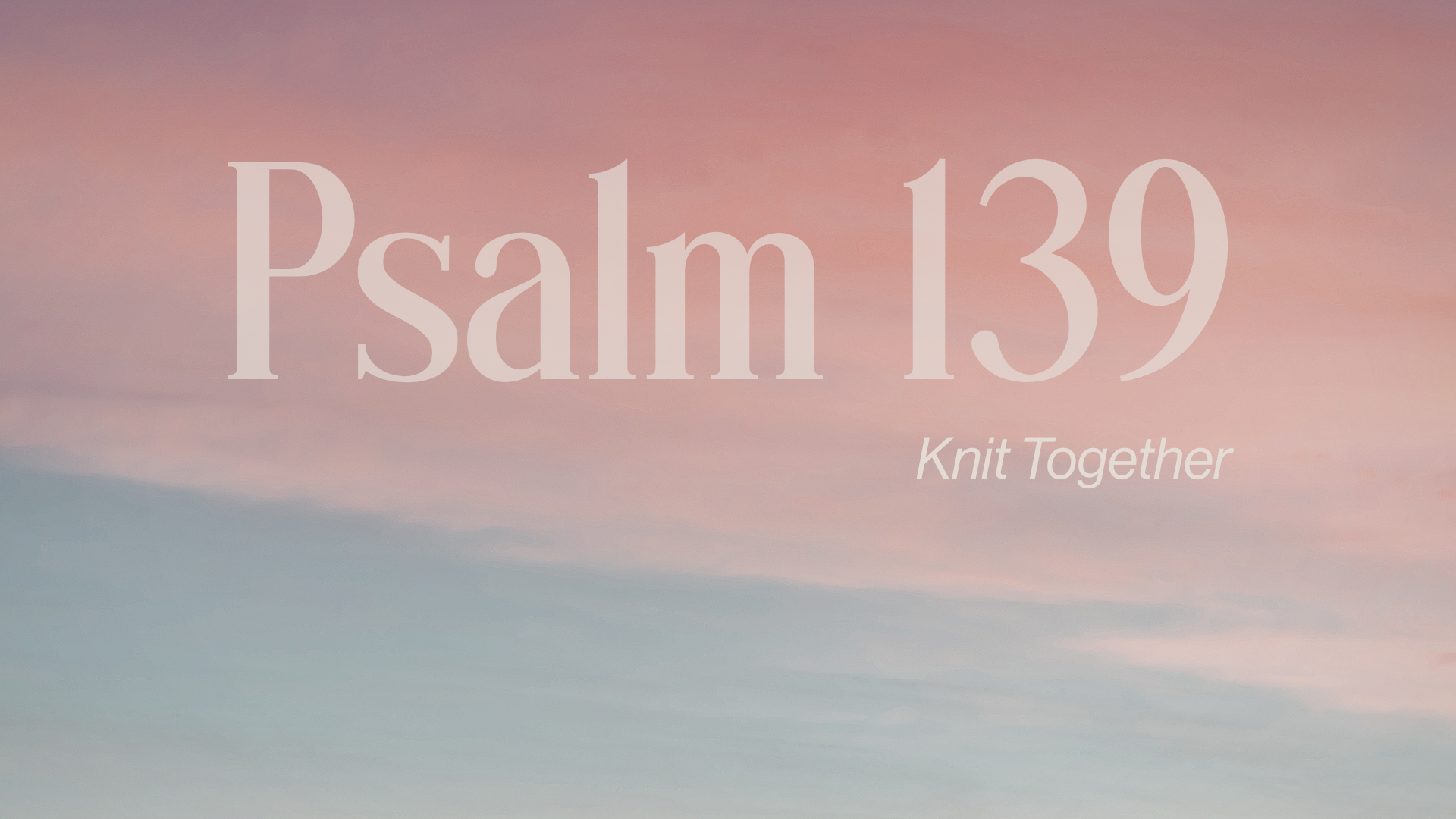Part 3 Psalm 139 Image