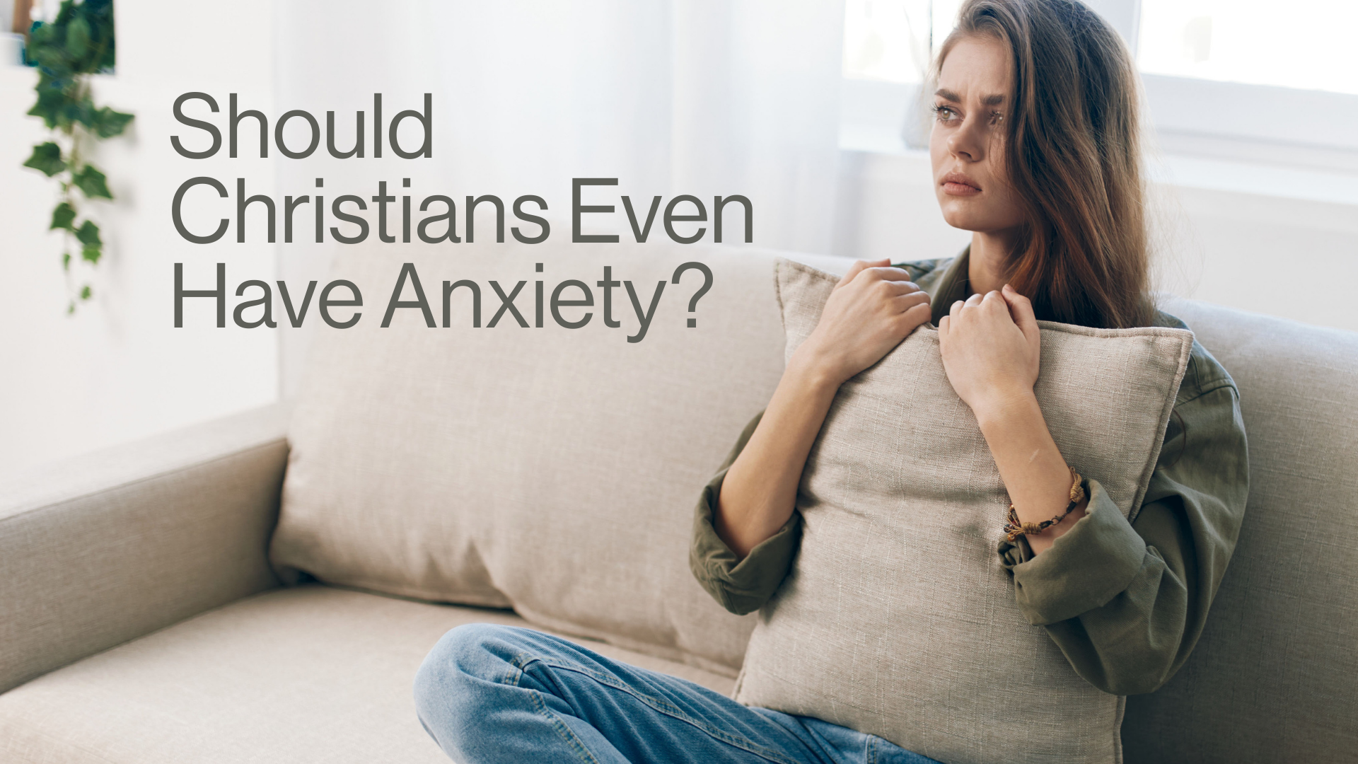 Should Christians Even Have Anxiety Image