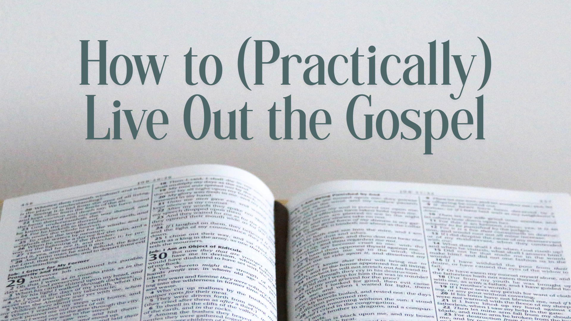 How to Practically Live Out the Gospel Image