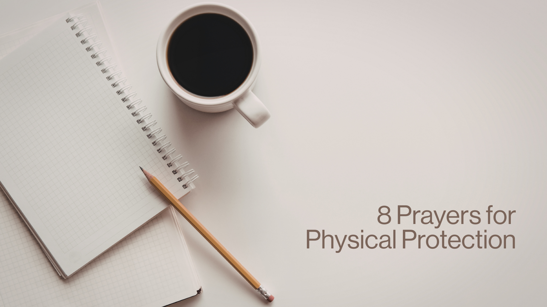 Refresh 8 Prayers for Physical Protection Image