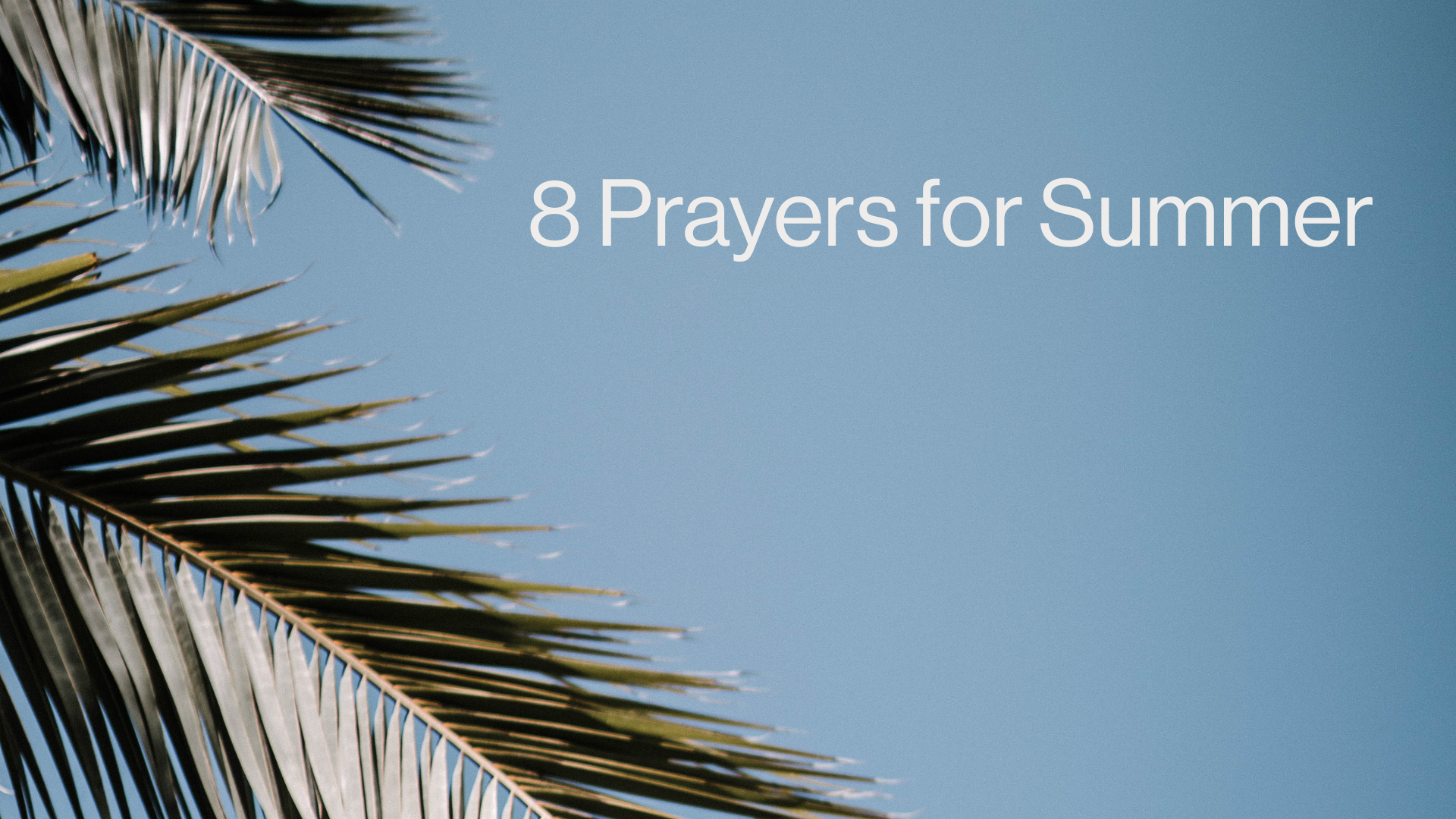 8 Prayers for Summer Image