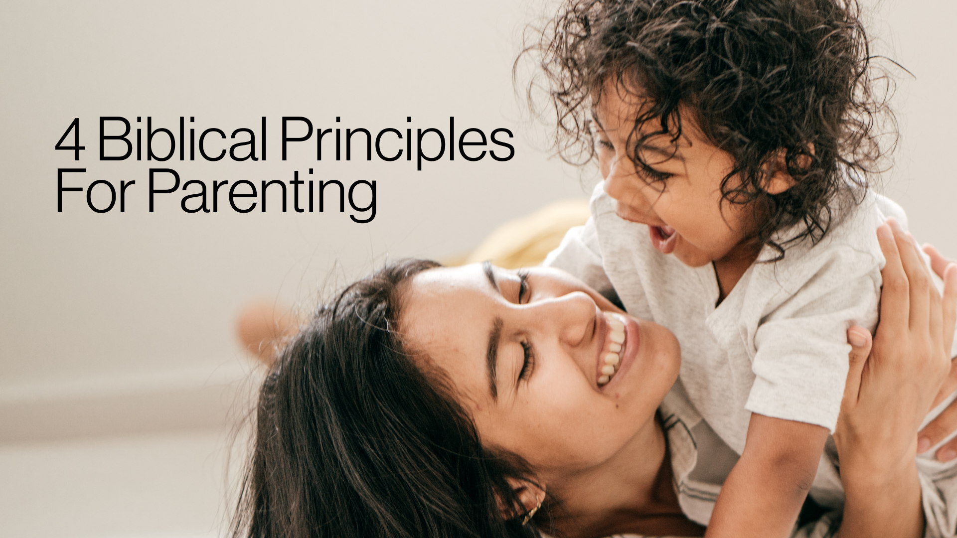 4 Biblical Principles for Parenting Image