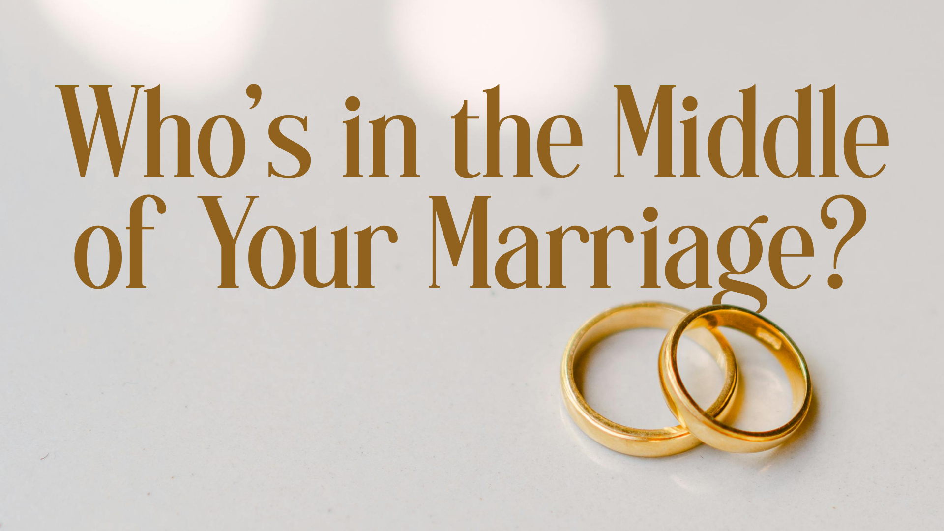 Who's in the Middle of Your Marriage Image