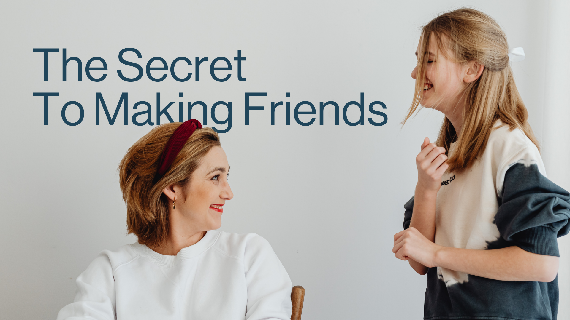 The Secret to Making Friends Image