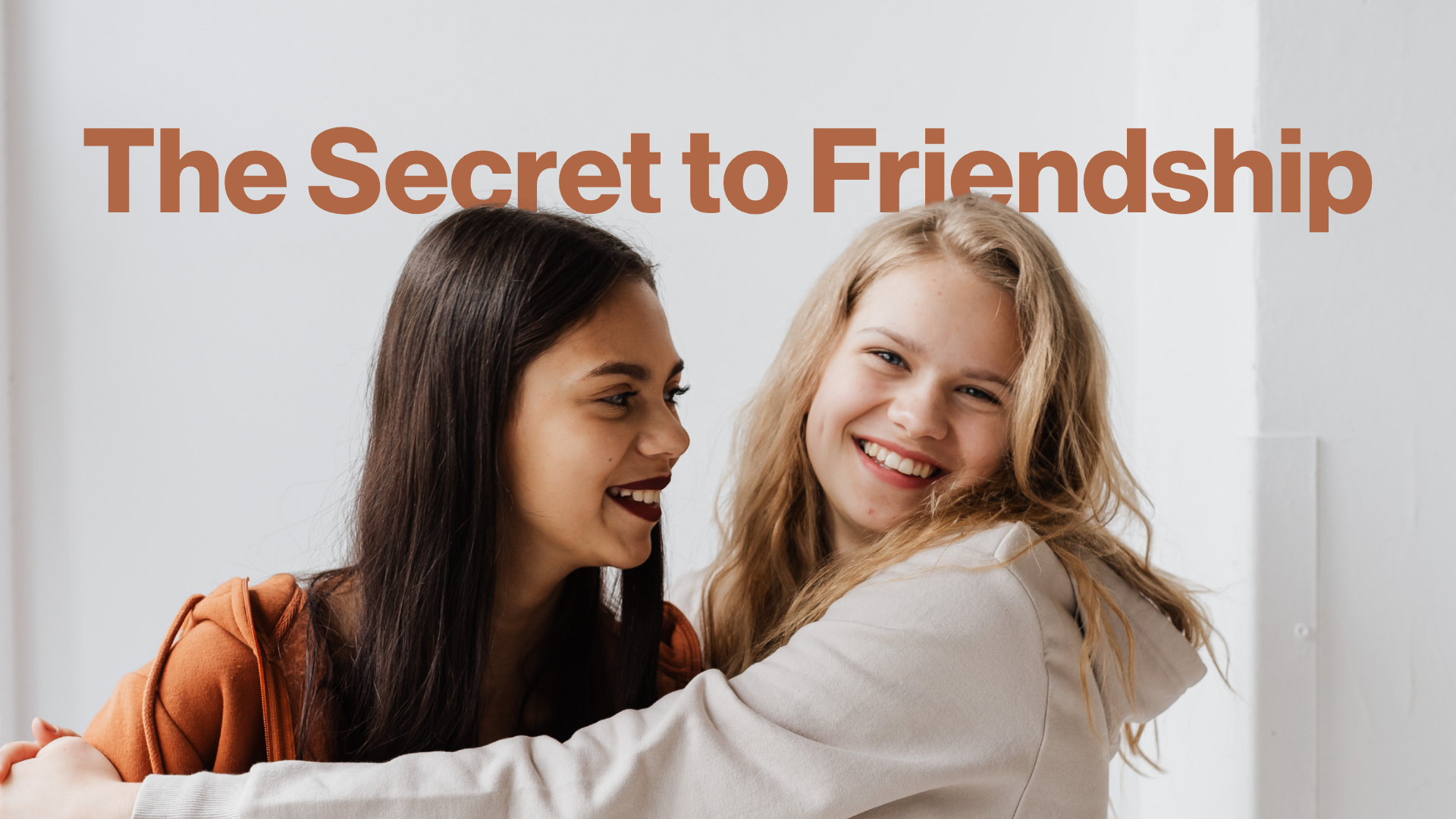 The Secret to Friendship Image