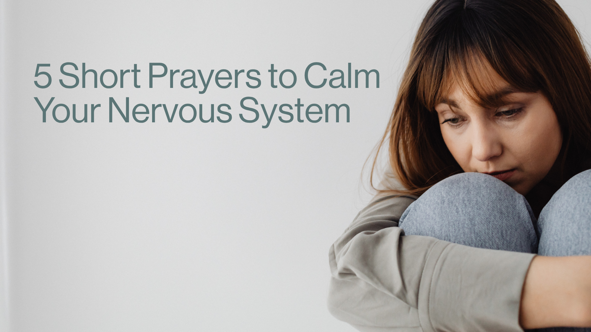 5 Short Prayer to Calm Your Nervous System Image