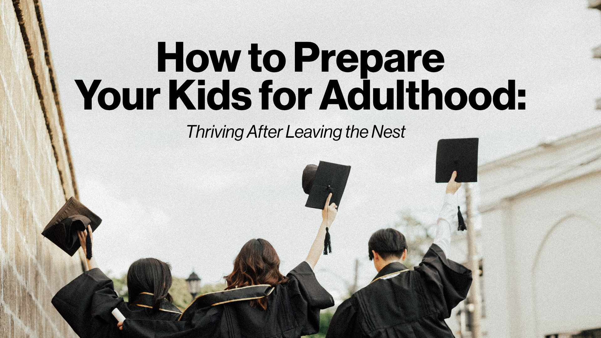 How to Prepare Your Kids for Adulthood Image