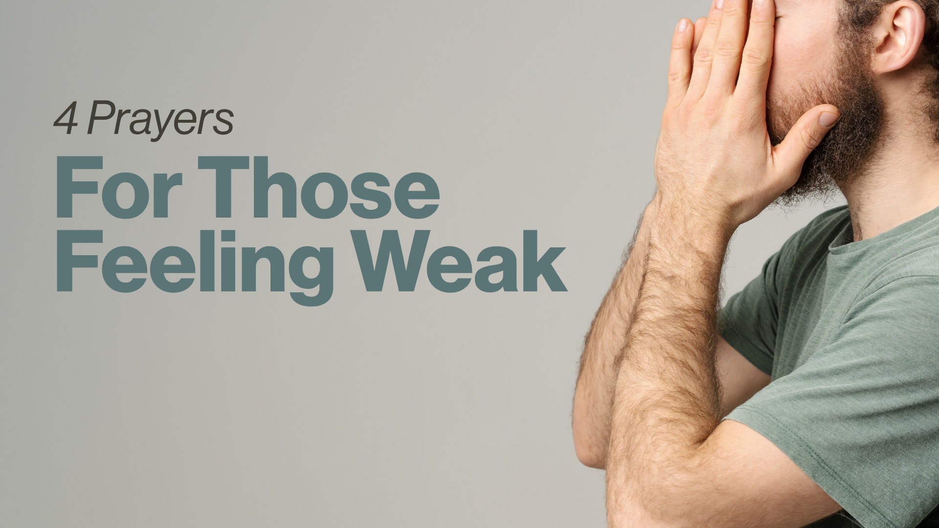 4 Prayers For Those Feeling Weak Image