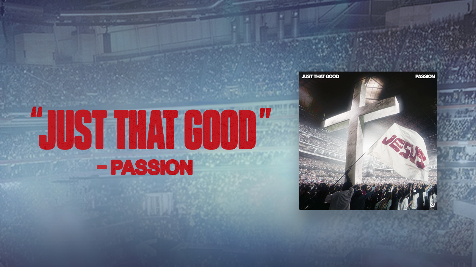 "Just That Good" Passion