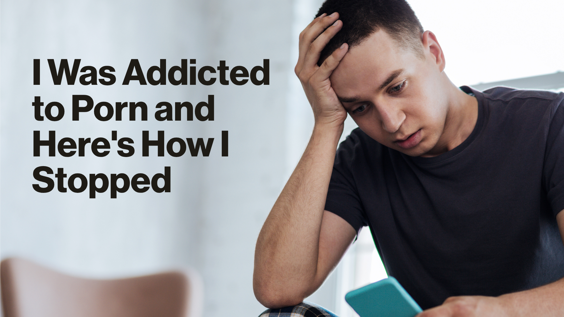 I Was Addicted to Porn and Here's How I Stopped Image