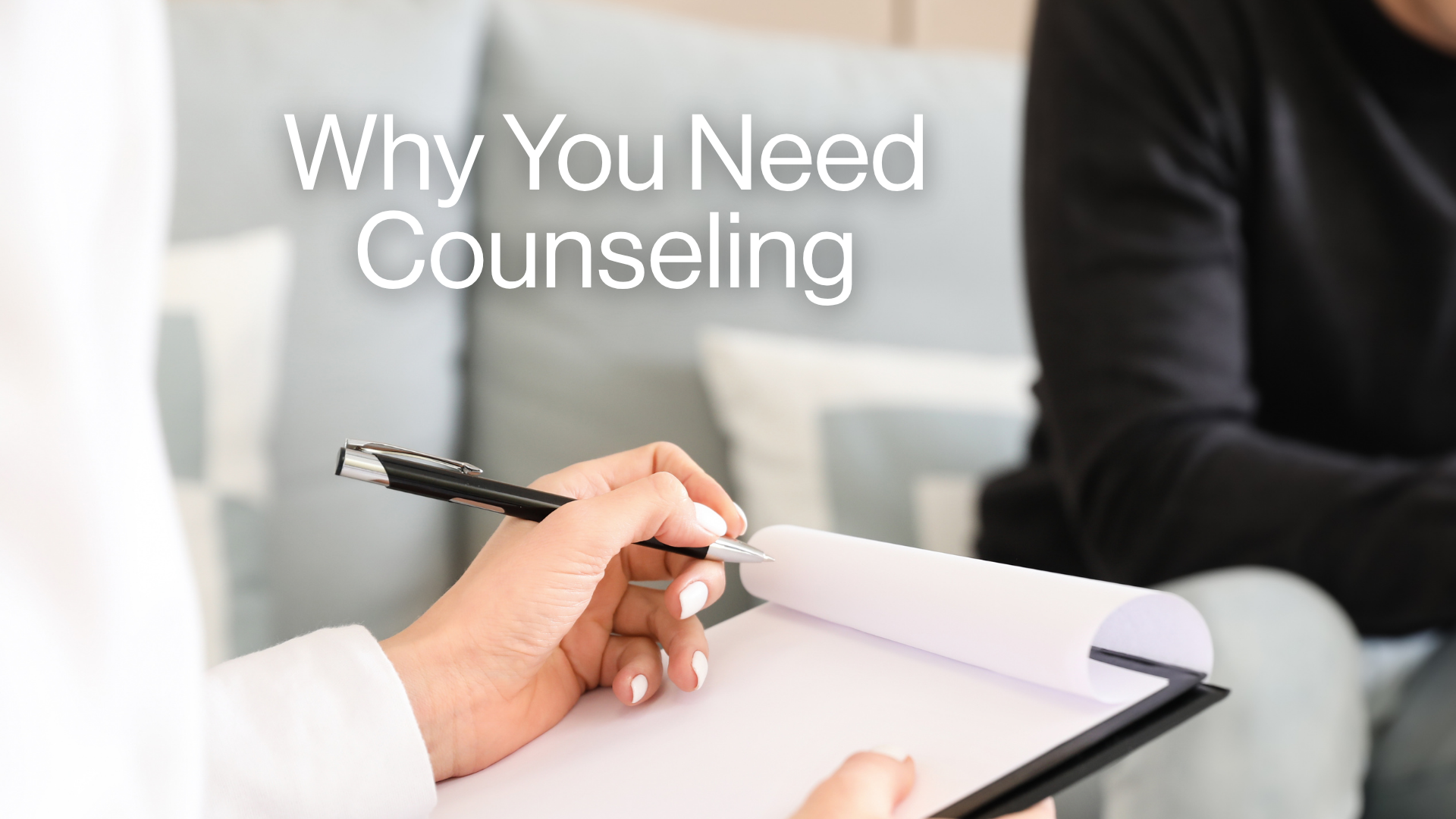 Why You Need Counseling Image