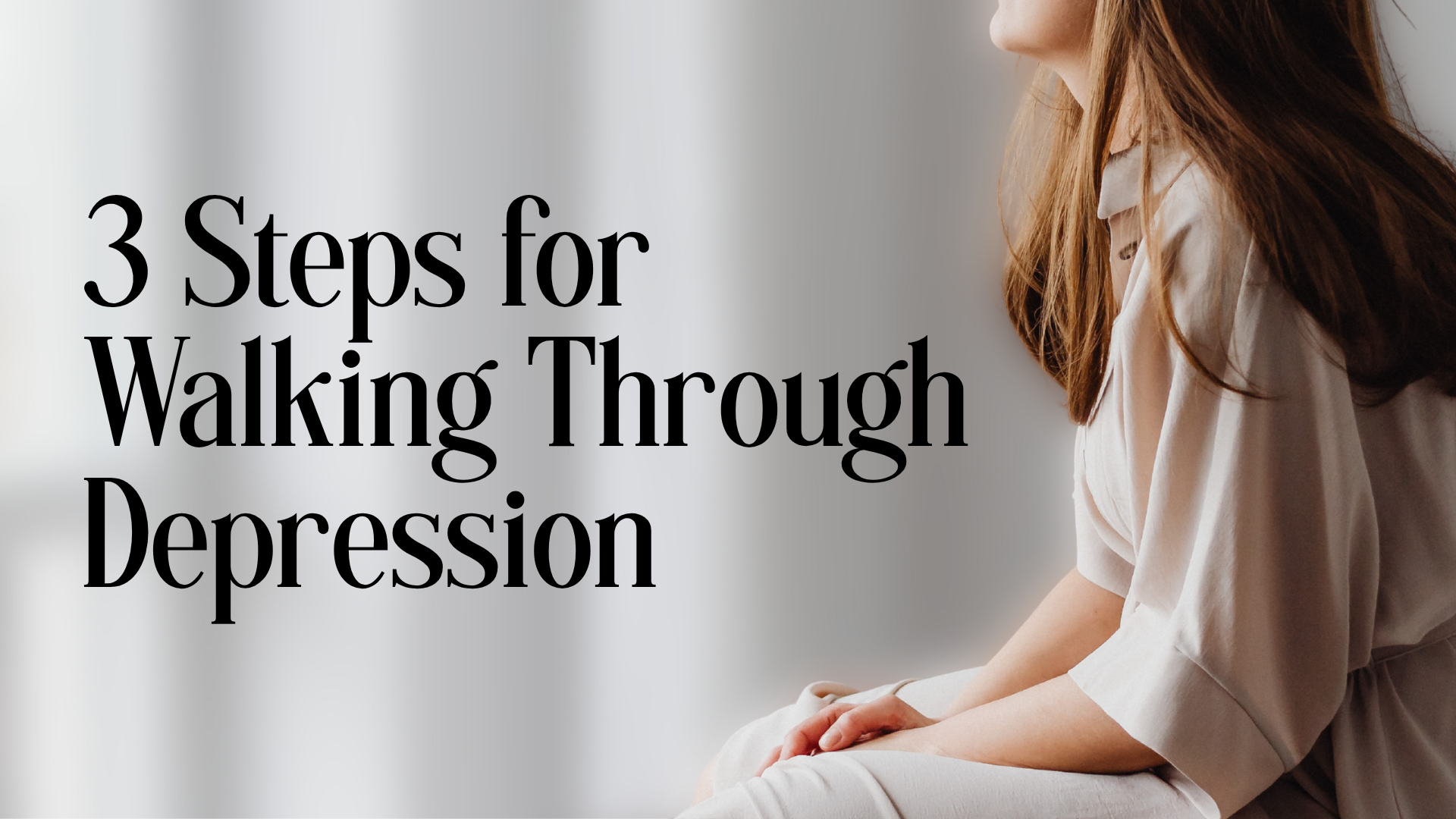3 Steps for Walking Through Depression Image