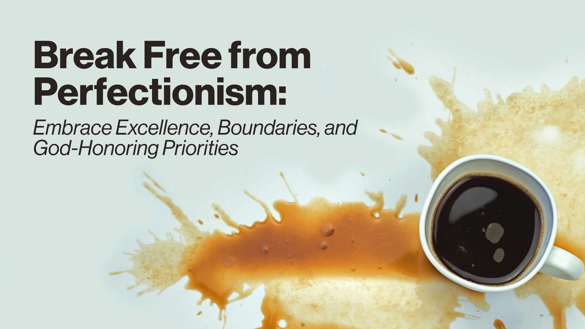 Break Free from Perfectionism Image