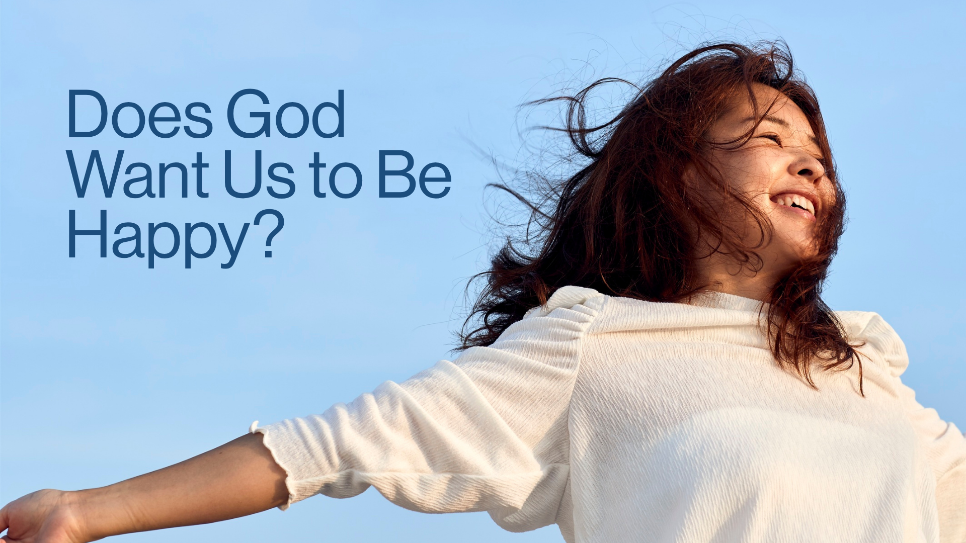 Does God Want Us to Be Happy? Image