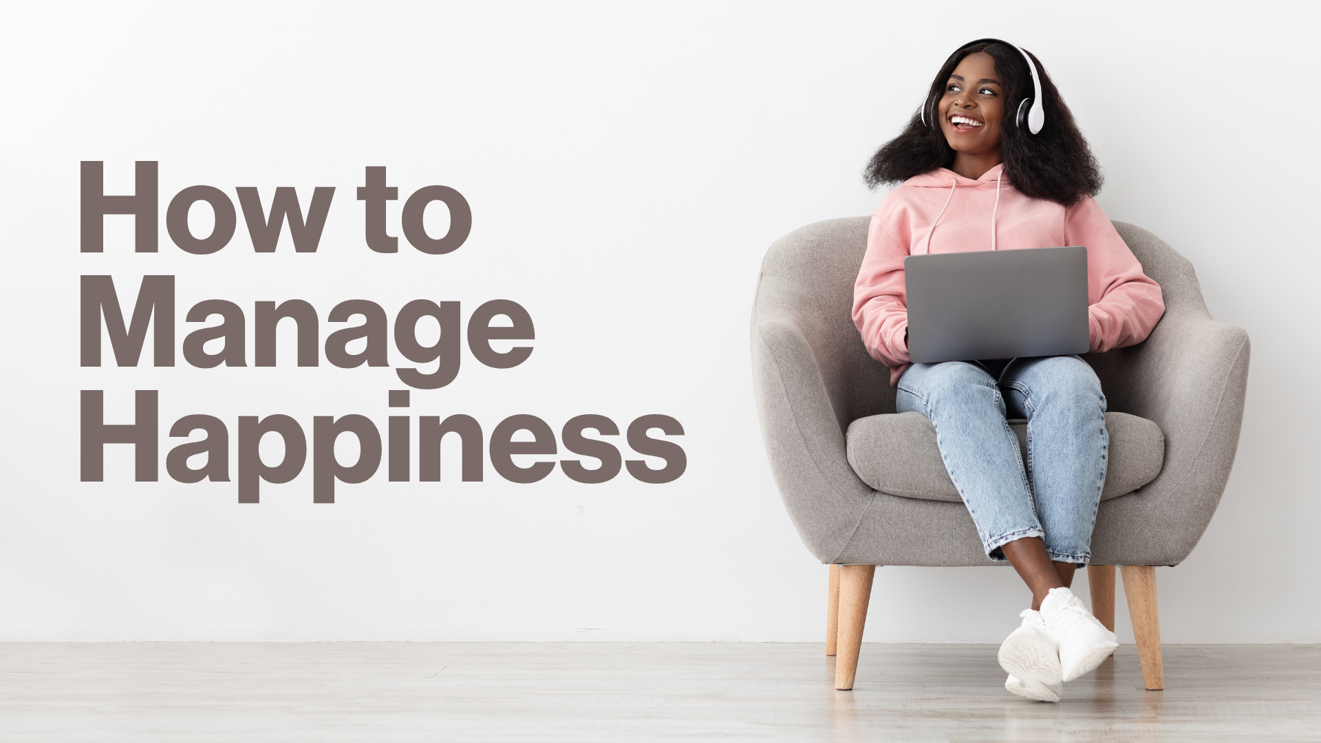 how to manage happiness
