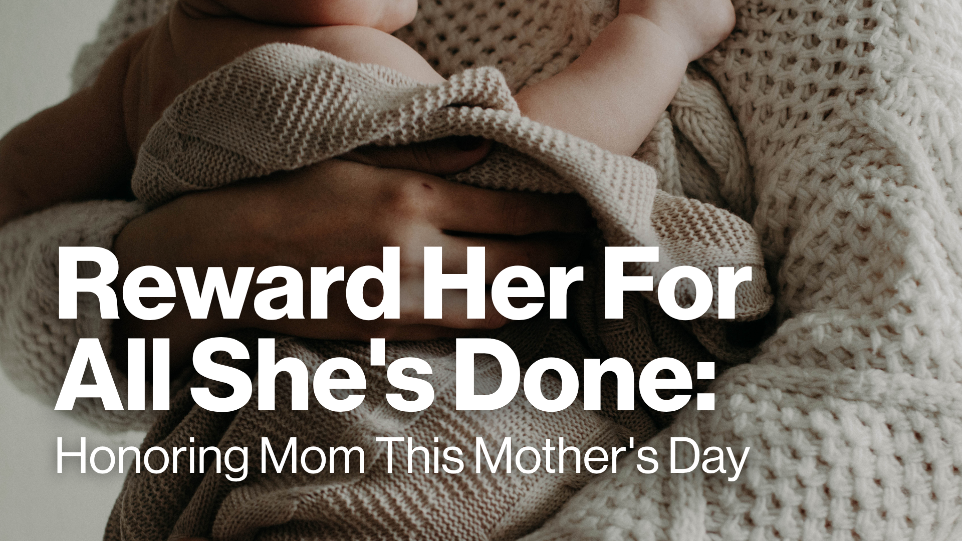 Reward Her For All She's Done Image