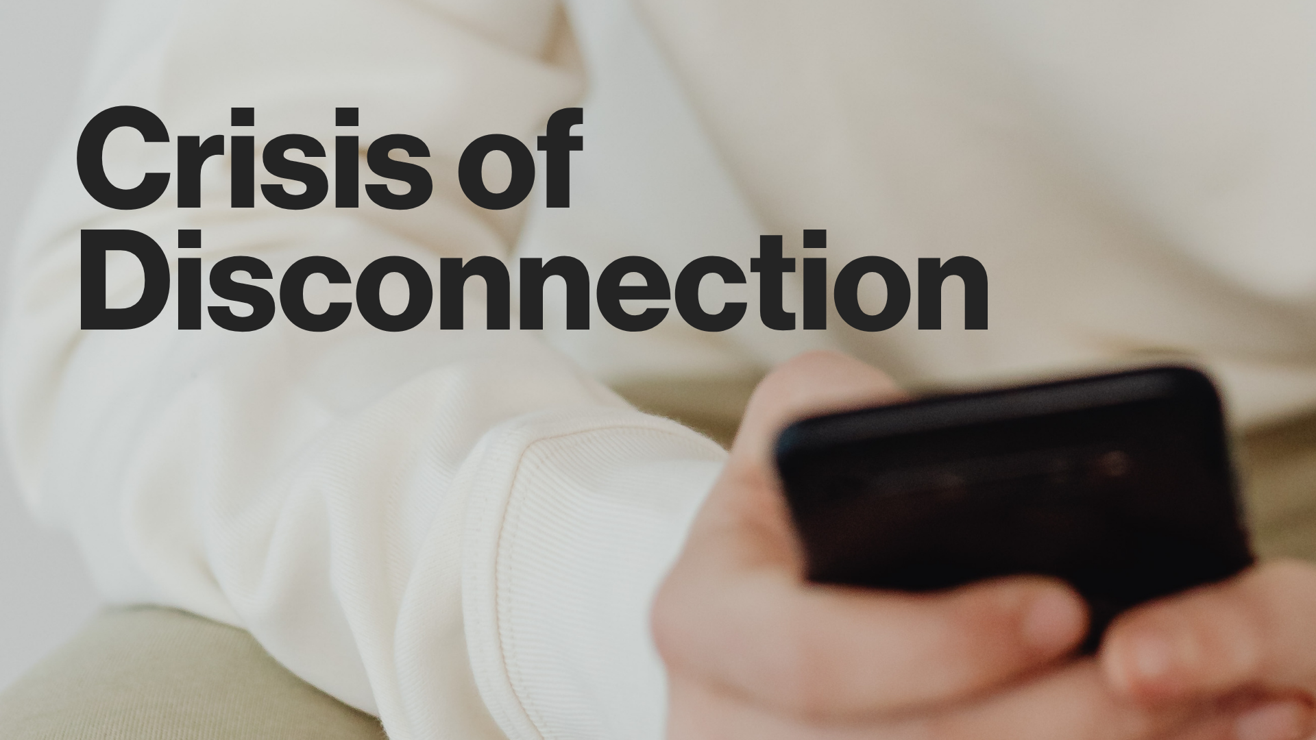 Crisis of Disconnection Image