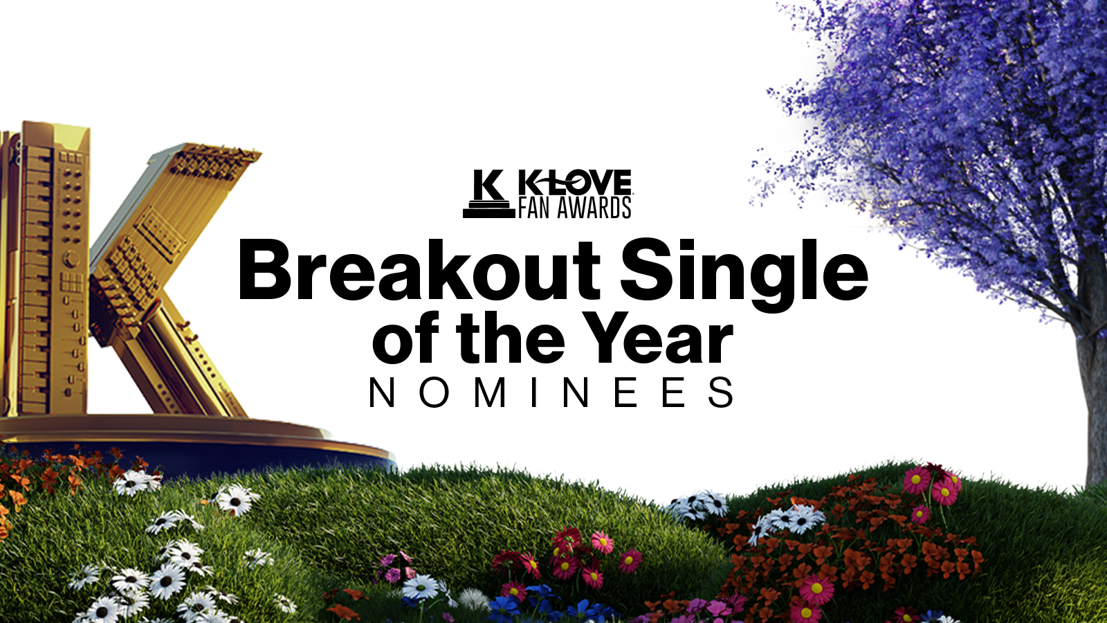 2026 K-LOVE Fan Awards Breakout Single of the Year Nominees