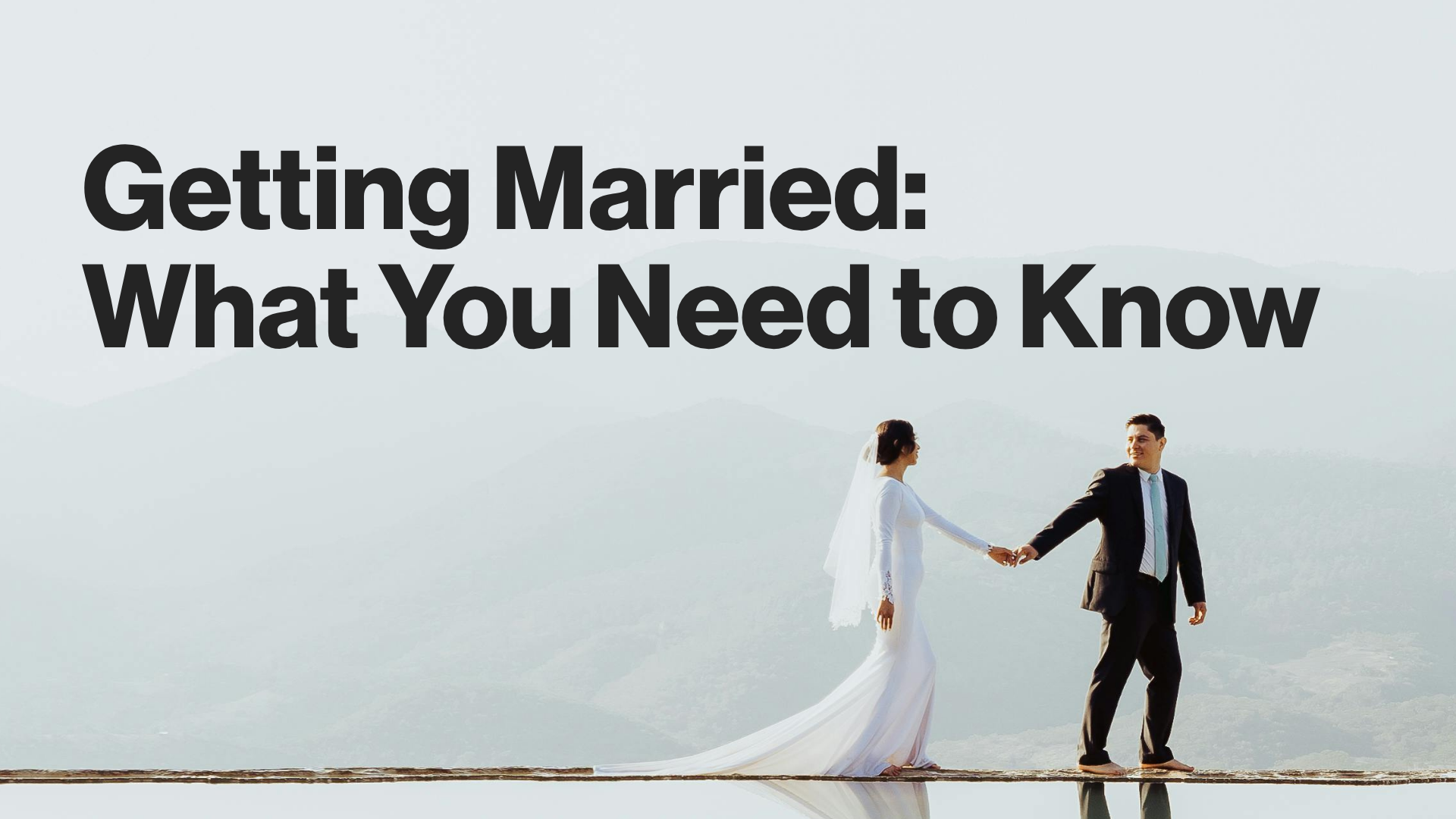 Getting Married: What You Need to Know Image