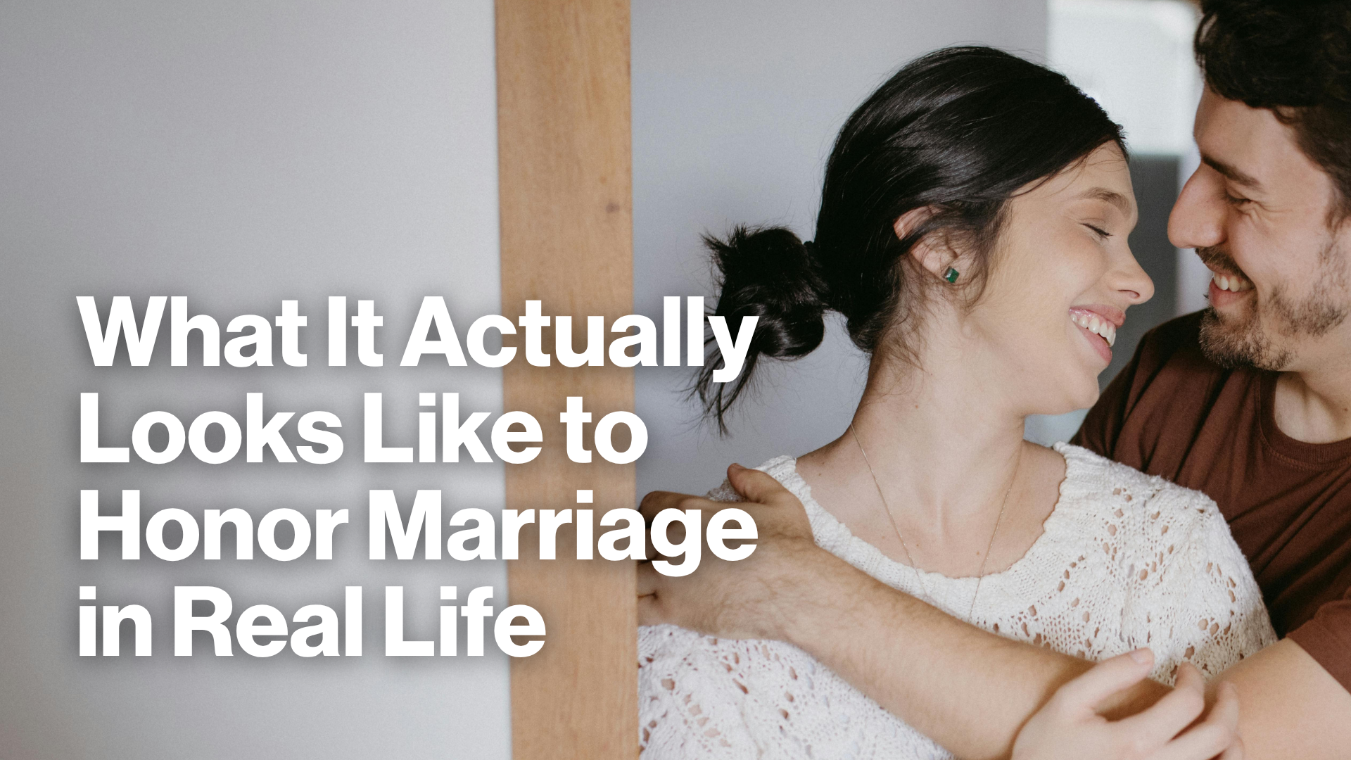 What It Actually Looks Like to Honor Marriage in Real Life Image
