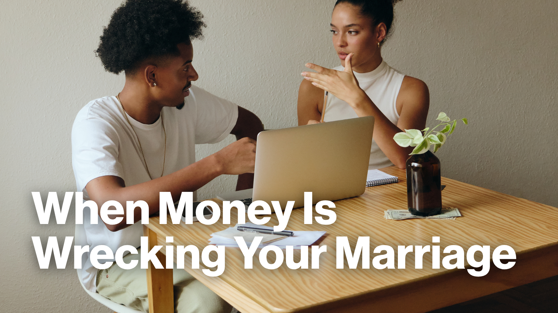 When Money Is Wrecking Your Marriage Image