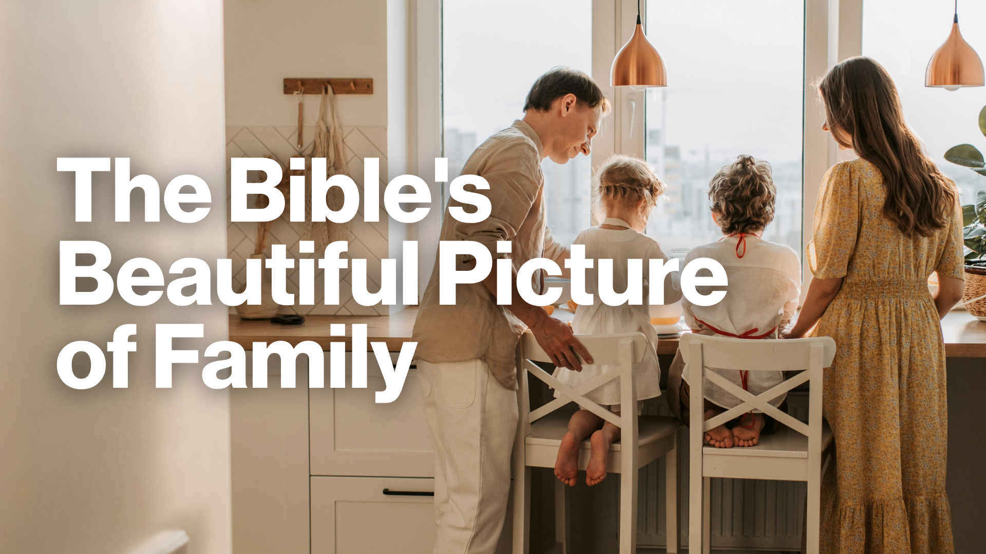 The Bible's Beautiful Picture of Family Image