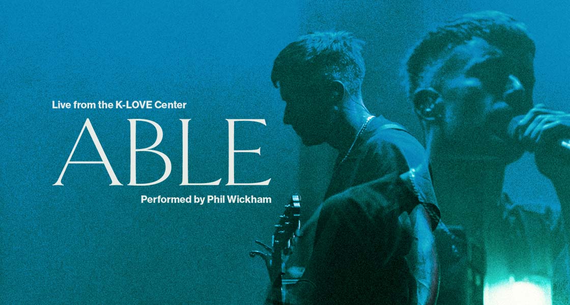 Able performed by Phil Wickham recorded live from the K-LOVE Center